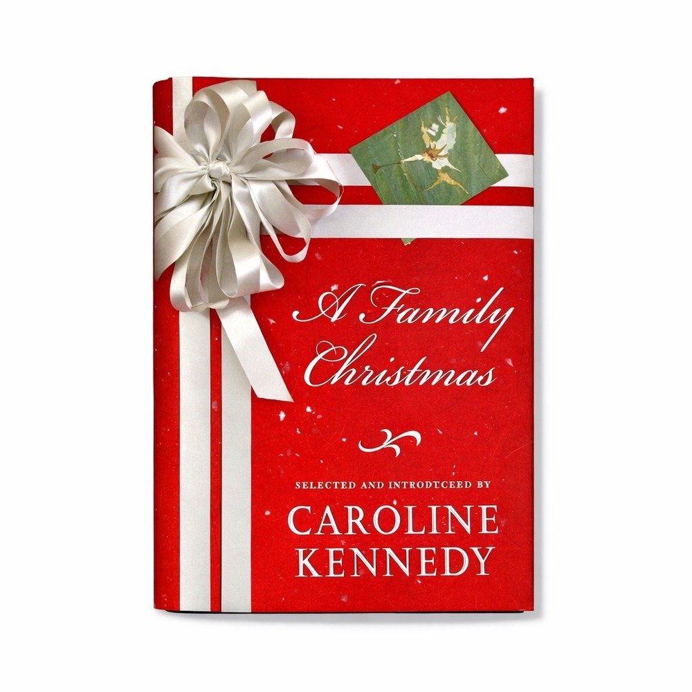 A‎ Family Christmas Caroline Kennedy First Edition Hardcover Anthology 2007